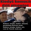 W obronie szczujni! Kiedyś komuch dziś pisowiec