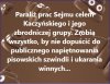 Tylko to im pozostało ...