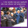Bo pokuszenia w tiurmie nie będzie. 