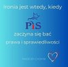 Ironia jest wtedy 
