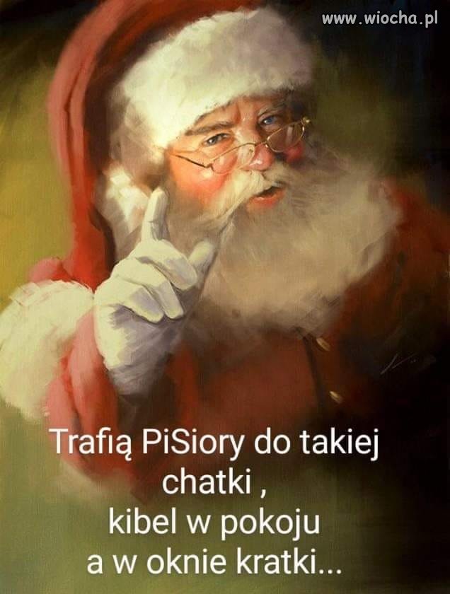Tak będzie. Mikołaj mi wczoraj powiedział ...