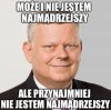 To jedno trzeba mu oddać
