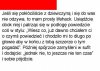 Przecież ona oszaleje z ciekawości