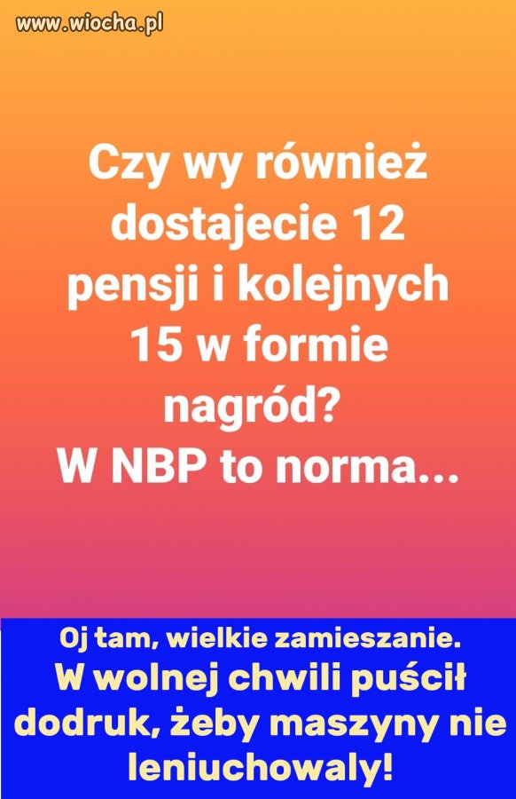 Pobierał sobie ''ekwiwalent'' za inflację,