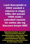 Jarosław zaraz wykrzyczy że to kłamstwo...