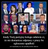 Z pewnością, wszyscy funkcjonariusze szczujni ...