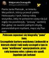 Należy mu odebrać wszystkie odznaczenia państwowe, bo je hańbi