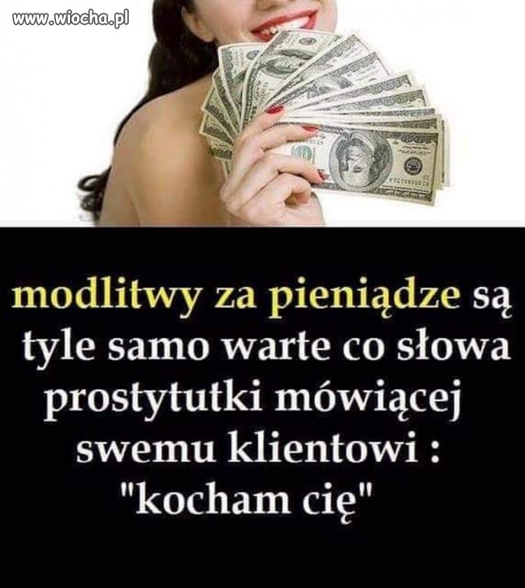 Za pieniądze ksiądz się modli...