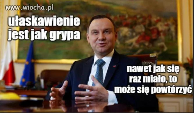 O i taki nasz kraj, co wolno wojewodzie itd