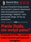 Prezes takiego rozkazu nie wydał.