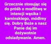 Módlmy się za Kamińskiego i Wąsika ...