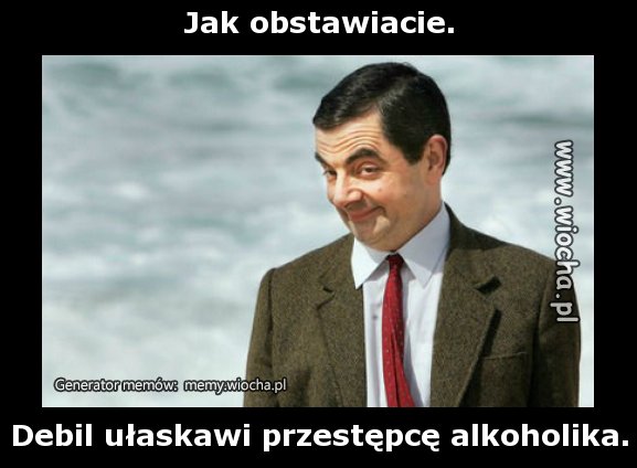 Jak obstawiacie.