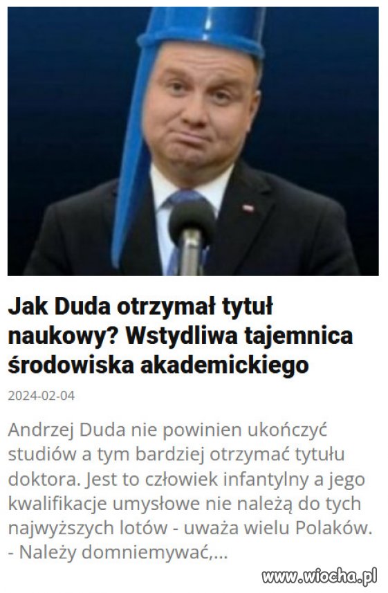 Być może warto rozważyć pozbawienie go doktoratu 