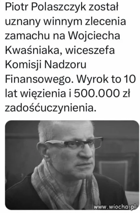 Trzeba mu tam Jarka dokwaterować do celi ...