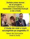 Jaki to wstyd dla Polski taki nijaki nieogarnięty niby prezydent.