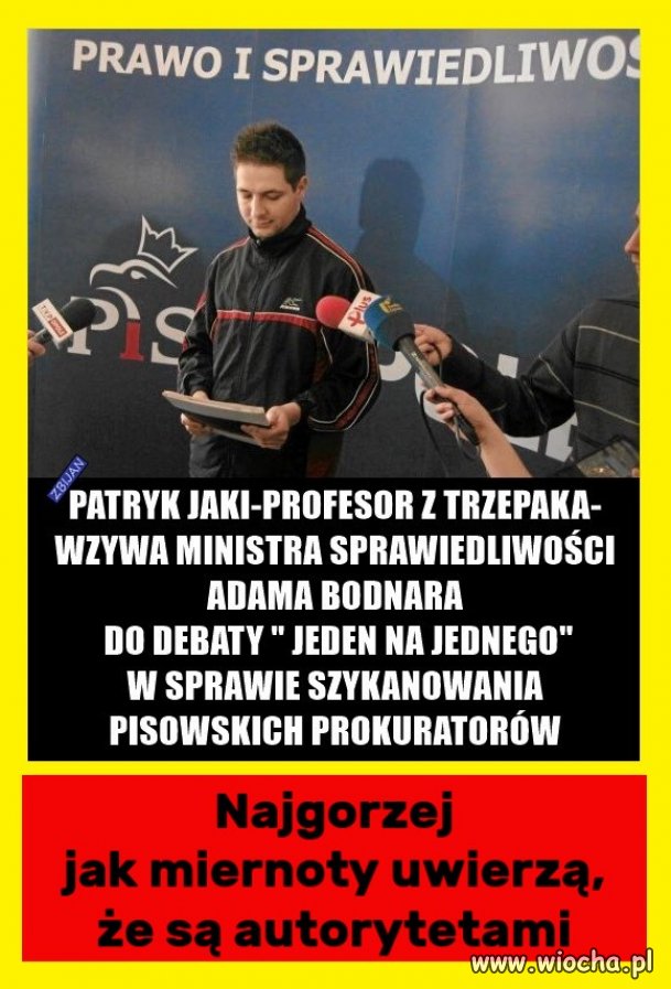 Za kampanię do PE mają płacić z własnej kieszeni, więc znalazł sposób, żeby swoim prymitywizmem zaistnieć po taniości.