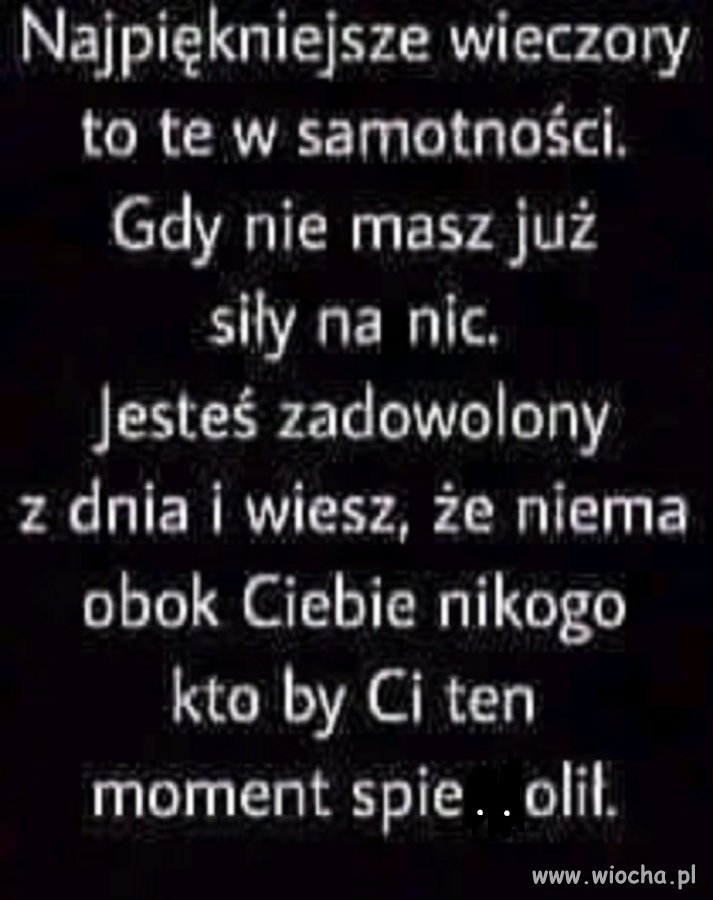 Dokładnie tak jest