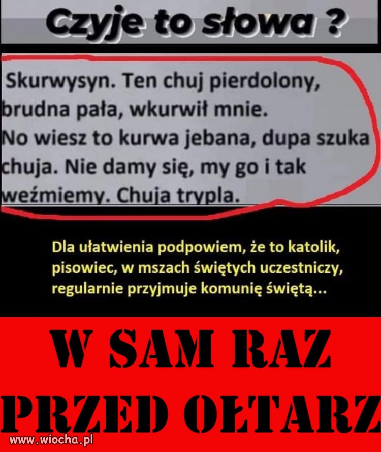 ...to chyba jakiś prymityw, cieć, prostak powiedział.