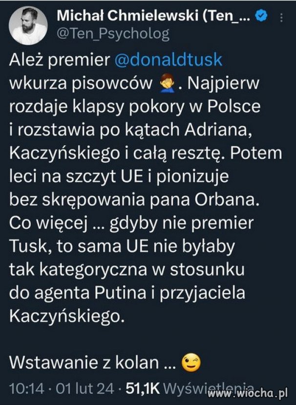 Możećie być zaszczyceni ze maćie takiego PREMIERA