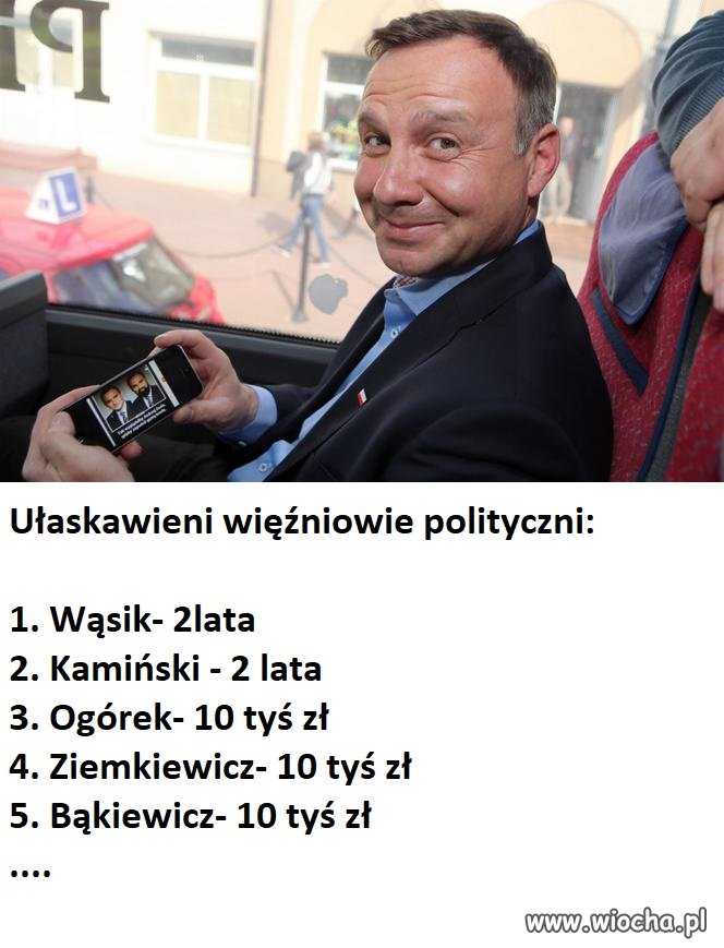 Co?! Ja nie ułaskawię!!! Dajcie mi tylko długopis...