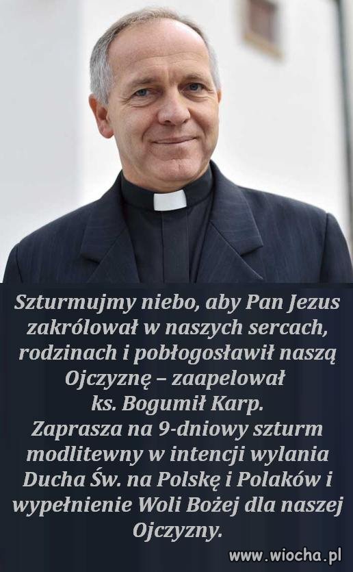 No bo trzeba Mu pomóc w wypełnieniu swojej woli.