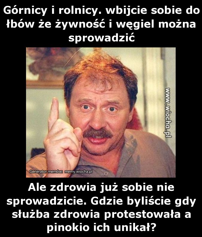 Górnicy i rolnicy. wbijcie sobie do łbów że