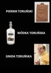 Toruńskie specjały ...