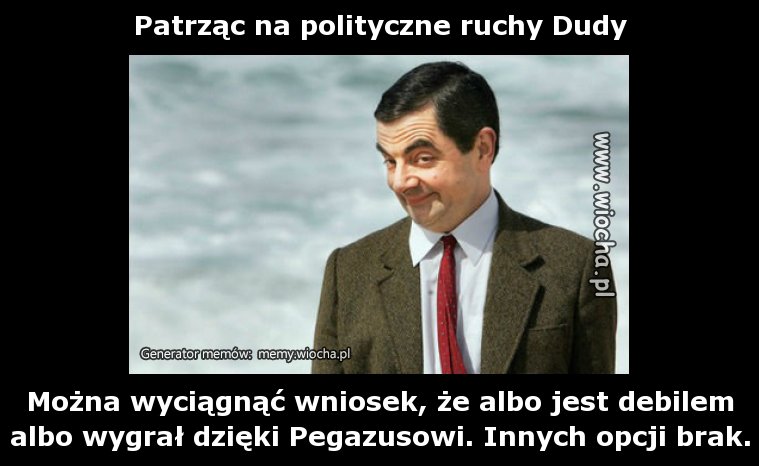 Patrząc na polityczne ruchy Dudy