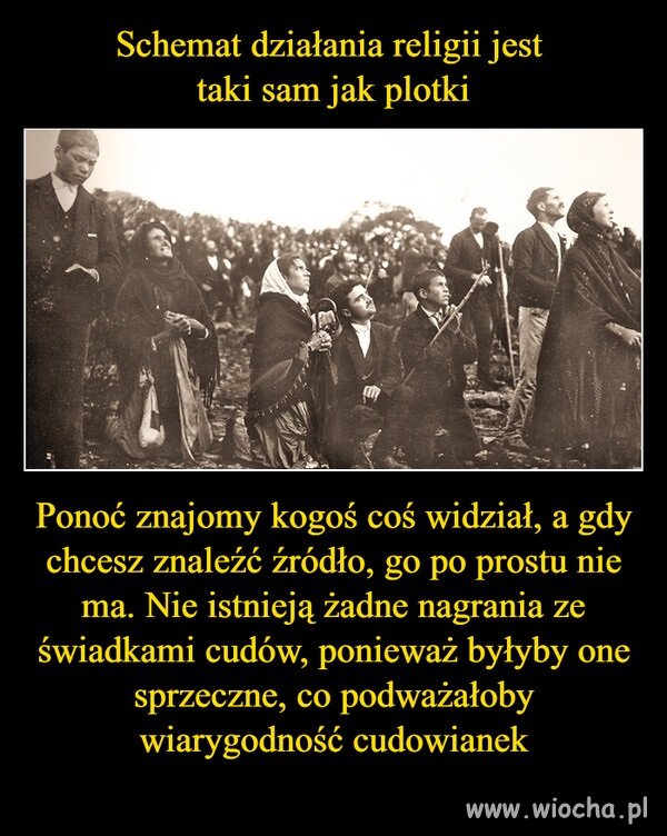 Wszystkie religie działają według tego schematu ..