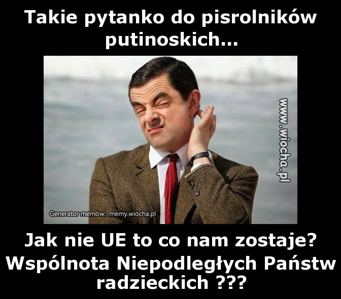 Takie pytanko do pisrolników putinoskich...