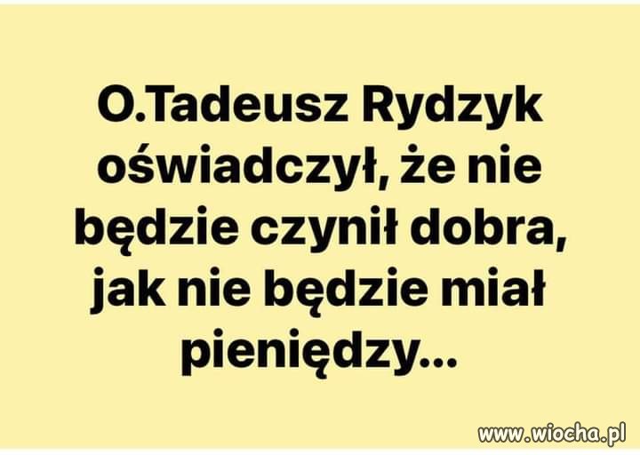 Niech on już lepiej nic nie czyni.