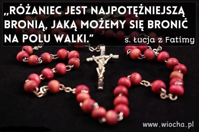 Różaniec najpotężniejszą bronią do walki