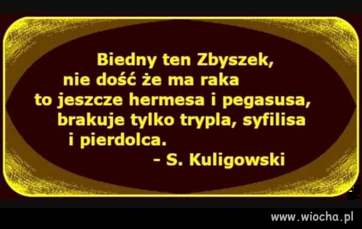 Nie wiem jak syfilis, ale pie*doleca to on ma ...