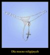 Specjalne stringi, na każdą pielgrzymkę ...
