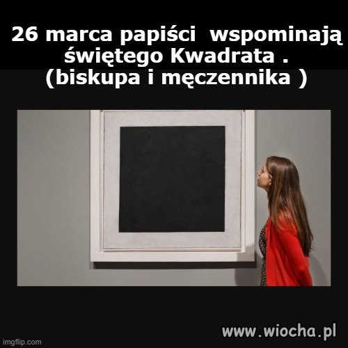 Święty Kwadrat. (czarny kwadrat na białym tle)