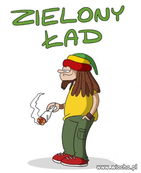 Jestem za takim zielonym ładem 