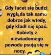 Kobiety się psują przez noc