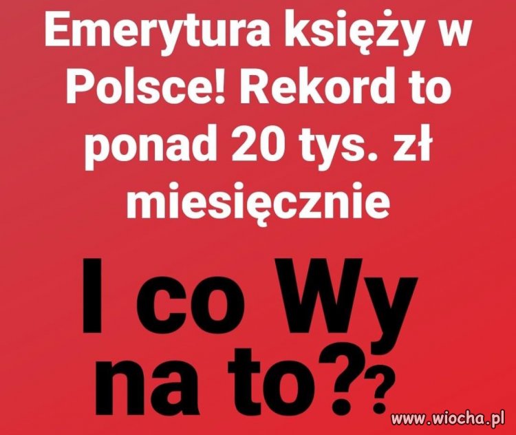 Emerytury a za co się pytam?