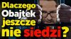 Dlaczego Obajtek jest jeszcze na wolności?!