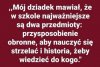 Dziadek wiedział co mówi