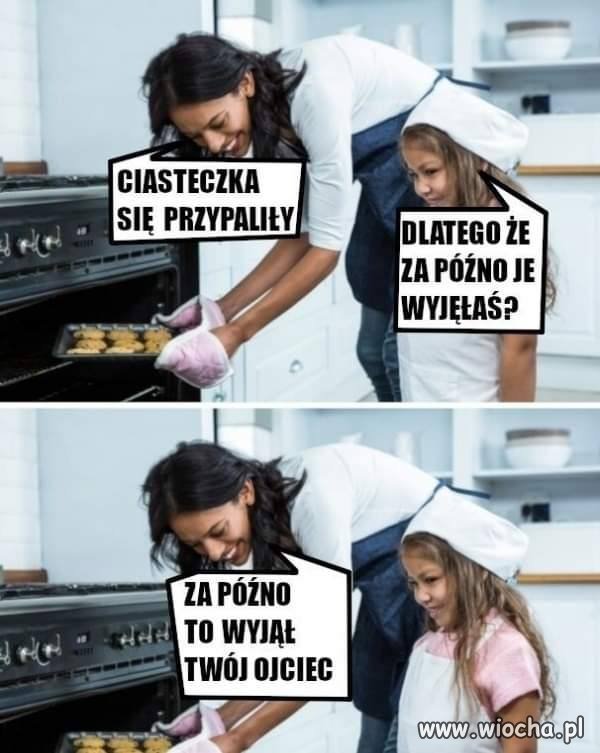 Gdy za późno wyjmiesz 