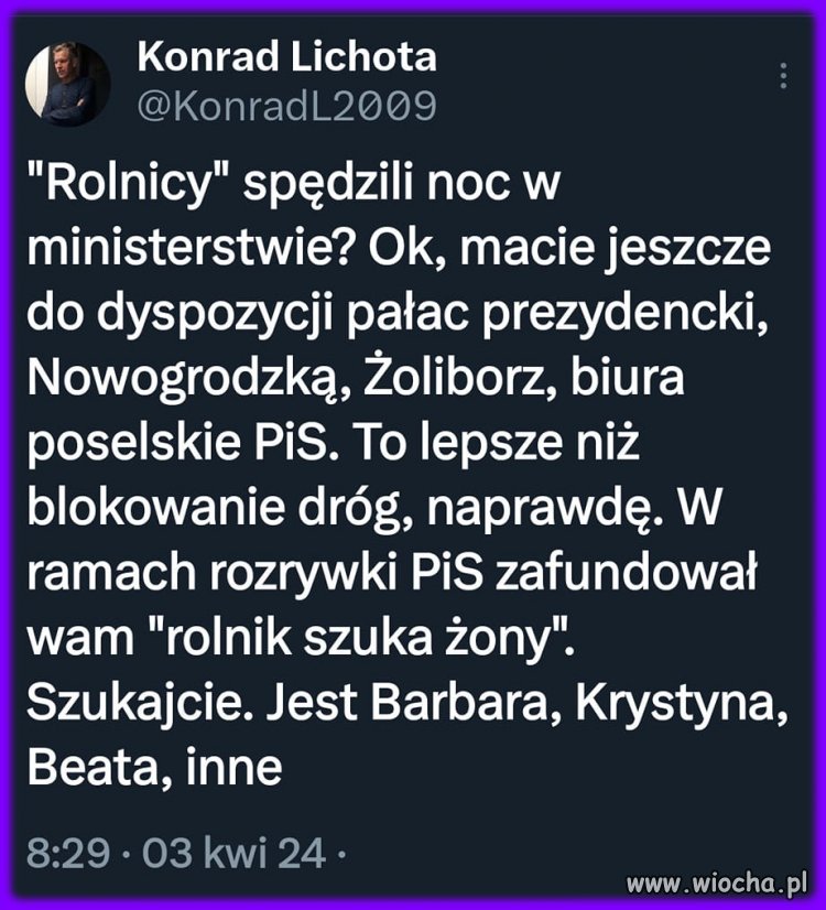 Hej rolnicy !  Tam powinniście szukać ...