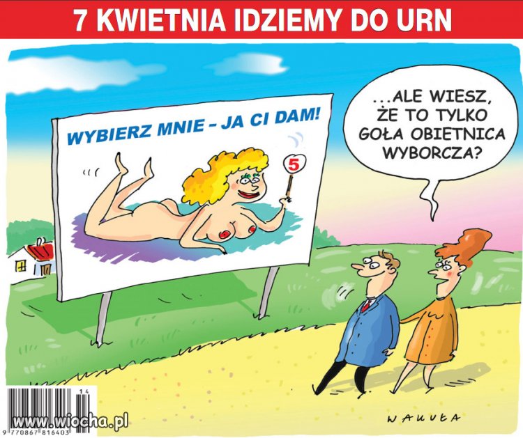 Pamietaj! Nikt Wam tyle nie da, ile polityk obieca