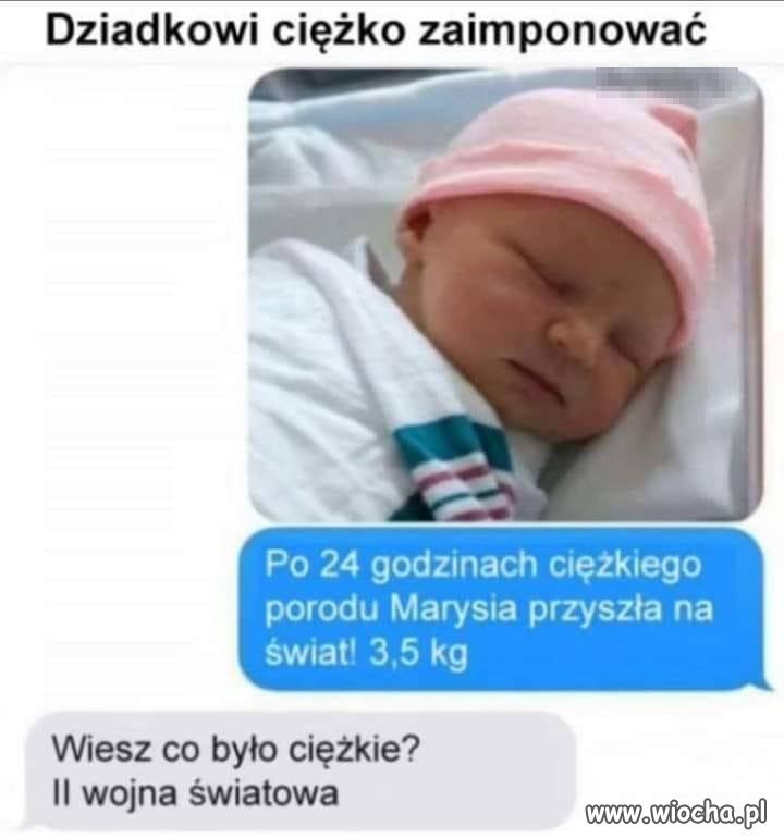 Dziadkowi ciężko zaimponować 