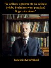 Warto słuchać mądrych ludzi ...