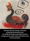 Już Nostradamus przewidział PiSdzielcze dziadostwo