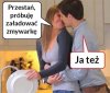 Załadować zmywarke a załadować...