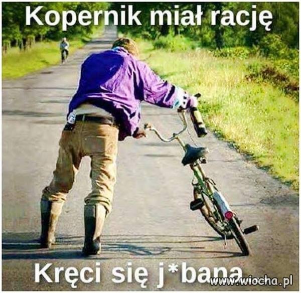 Kopernik miał rację 