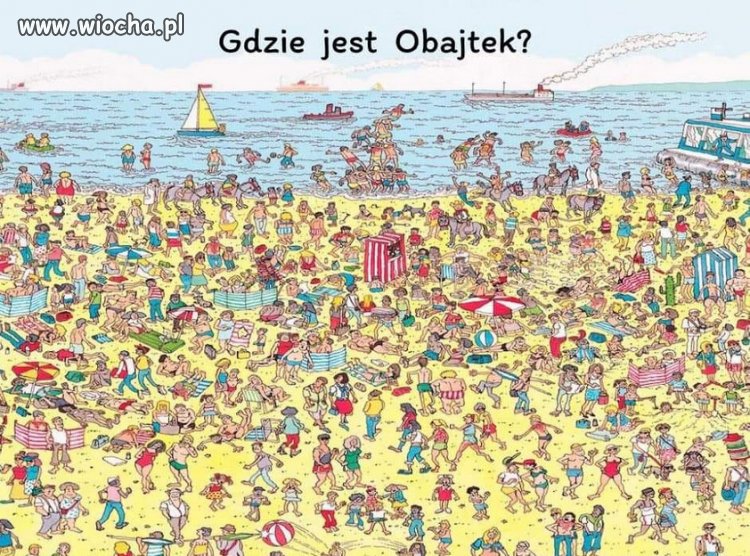 Wszyscy szukają Obajtka...ZNAJDŹ OBAJTKA...