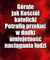 Kaprawym okiem ateisty patrząc ...